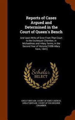 Reports of Cases Argued and Determined in the Court of Queen's Bench