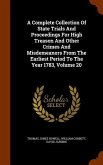 A Complete Collection Of State Trials And Proceedings For High Treason And Other Crimes And Misdemeanors From The Earliest Period To The Year 1783, Vo