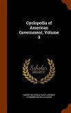 Cyclopedia of American Government, Volume 3