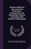 Russian Studies on Age-associated Physiology, Biochemistry, and Morphology; Historic Description With Extensive Bibliography