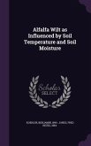 Alfalfa Wilt as Influenced by Soil Temperature and Soil Moisture