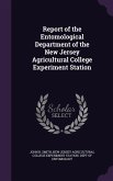 Report of the Entomological Department of the New Jersey Agricultural College Experiment Station