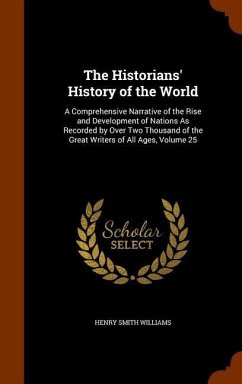 The Historians' History of the World - Williams, Henry Smith