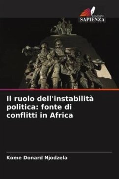 Il ruolo dell'instabilità politica: fonte di conflitti in Africa - Donard Njodzela, Kome