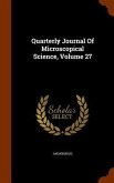 Quarterly Journal Of Microscopical Science, Volume 27