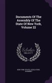 Documents Of The Assembly Of The State Of New York, Volume 22