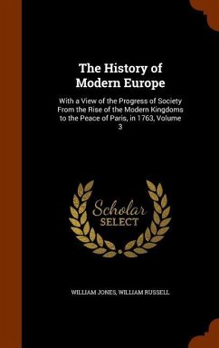 The History of Modern Europe - Jones, William; Russell, William
