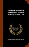 Anales de la Sociedad Española de Historia Natural Volume t. 16