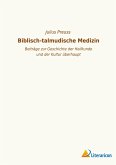 Biblisch-talmudische Medizin
