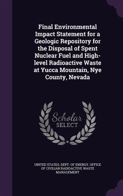 Final Environmental Impact Statement for a Geologic Repository for the Disposal of Spent Nuclear Fuel and High-level Radioactive Waste at Yucca Mounta