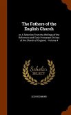 The Fathers of the English Church: or, A Selection From the Writings of the Reformers and Early Protestant Divines of the Church of England. - Volume