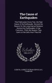 The Cause of Earthquakes