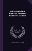 Collections of the New York Historical Society for the Year