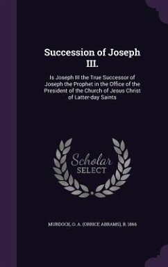Succession of Joseph III. - Murdock, O A B