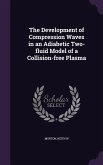 The Development of Compression Waves in an Adiabetic Two-fluid Model of a Collision-free Plasma