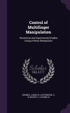 Control of Multifinger Manipulation: Theoretical and Experimental Studies Using a Planar Manipulator