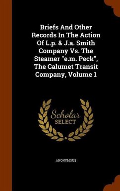 Briefs And Other Records In The Action Of L.p. & J.a. Smith Company Vs. The Steamer 