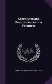 Adventures and Reminiscences of a Volunteer