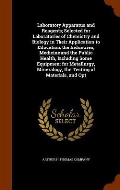 Cover Laboratory Apparatus and Reagents; Selected for Laboratories of Chemistry and Biology in Their Application to Education, the Industries, Medicine and