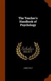 The Teacher's Handbook of Psychology