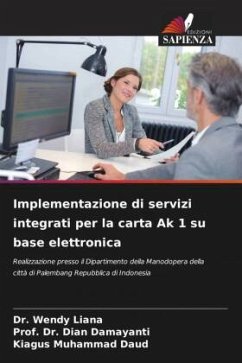 Implementazione di servizi integrati per la carta Ak 1 su base elettronica - Liana, Dr. Wendy;Damayanti, Dian;Daud, Kiagus Muhammad