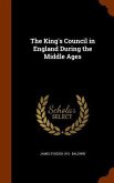 The King's Council in England During the Middle Ages