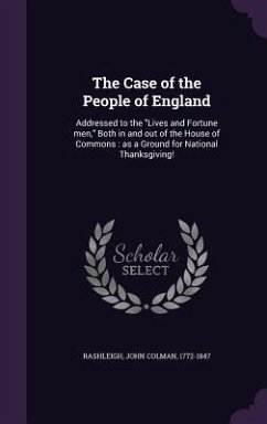 The Case of the People of England - Rashleigh, John Colman