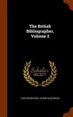 The British Bibliographer, Volume 2