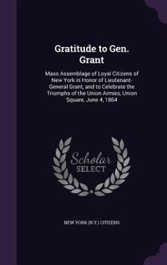 Gratitude to Gen. Grant - Citizens, New York