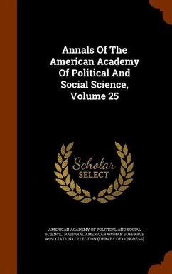 Cover Annals Of The American Academy Of Political And Social Science, Volume 25