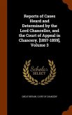 Reports of Cases Heard and Determined by the Lord Chancellor, and the Court of Appeal in Chancery. [1857-1859], Volume 3