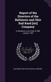 Report of the Directors of the Baltimore and Ohio Rail Raod [sic] Company