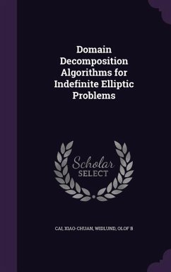 Domain Decomposition Algorithms for Indefinite Elliptic Problems - Cai, Xiao-Chuan; Widlund, Olof B.
