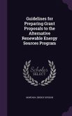 Guidelines for Preparing Grant Proposals to the Alternative Renewable Energy Sources Program
