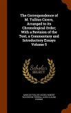 The Correspondence of M. Tullius Cicero, Arranged to its Chronological Order; With a Revision of the Text, a Commentary and Introductory Essays Volume