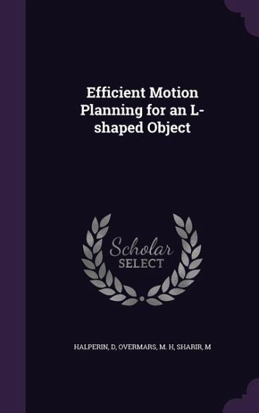 Efficient Motion Planning for an L-shaped Object Efficient Motion Planning for an L-shaped Object