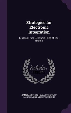 Strategies for Electronic Integration - Kambil, Ajit; Venkatraman, N.