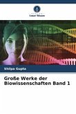 Große Werke der Biowissenschaften Band 1