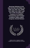 Hearings Relating to H.R. 352, H.R. 1617, H.R. 5368, H.R. 8320, H.R. 8757, H.R. 10036, H.R. 10037, H.R. 10077, and H.R. 11718, Providing for Creation of a Freedom Commission and Freedom Academy, Eighty-eighth Congress, Second Session