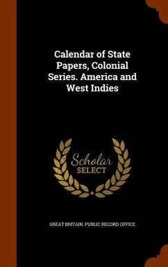 Cover Calendar of State Papers, Colonial Series. America and West Indies