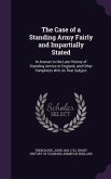 The Case of a Standing Army Fairly and Impartially Stated
