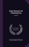 Some Reasons for Thanksgiving: A Sermon