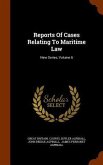 Reports Of Cases Relating To Maritime Law: New Series, Volume 6