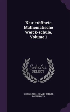 Neu-eröffnete Mathematische Werck-schule, Volume 1 - Bion, Nicolas