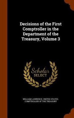 Decisions of the First Comptroller in the Department of the Treasury, Volume 3 - Lawrence, William