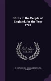 Hints to the People of England, for the Year 1793