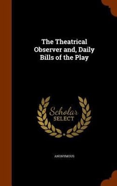 Cover The Theatrical Observer and, Daily Bills of the Play