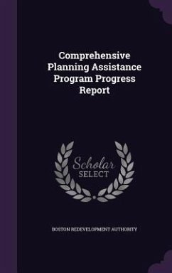 Comprehensive Planning Assistance Program Progress Report - Authority, Boston Redevelopment