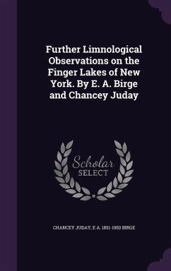 Further Limnological Observations on the Finger Lakes of New York. By E. A. Birge and Chancey Juday - Juday, Chancey; Birge, E A