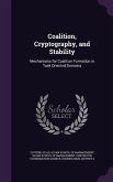 Coalition, Cryptography, and Stability: Mechanisms for Coalition Formation in Task Oriented Domains